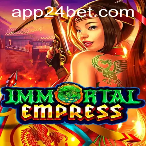 Exploring the World of ImmortalEmpress and the Intriguing Concept of 24bet