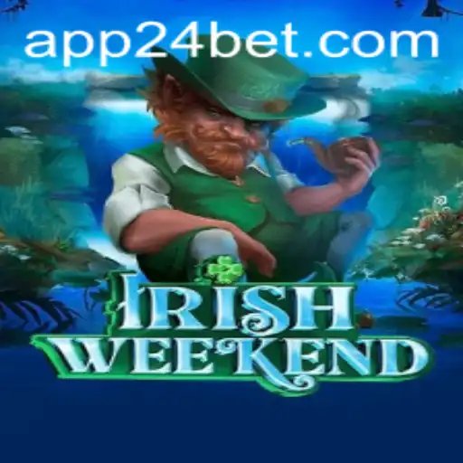 Exploring the Thrills of IrishWeekend and the 24bet Experience